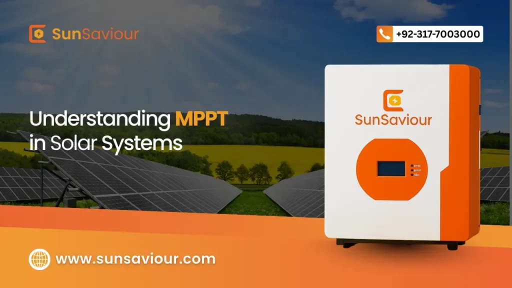 Understanding MPPT in Solar Systems – A Complete Guide
