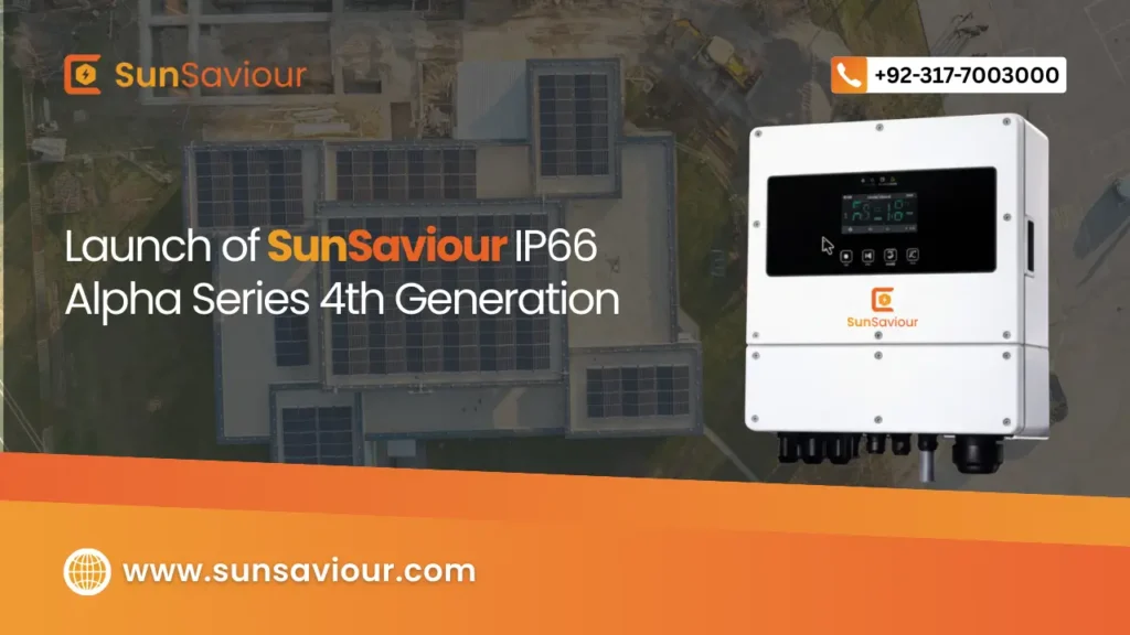 Launch of SunSaviour IP66 Alpha Series 4th Generation